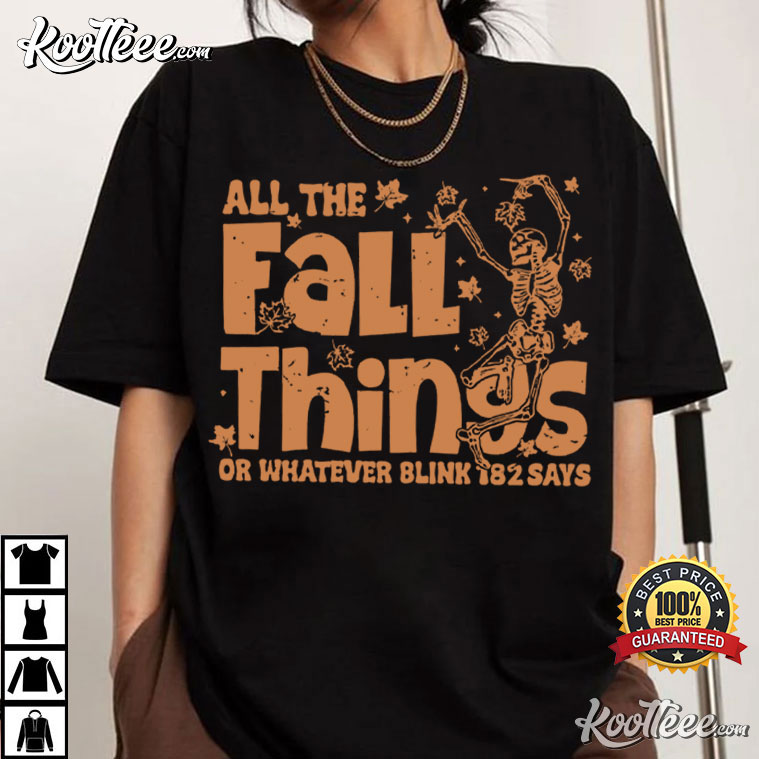 jhays1192987's tweet photo. All The Fall Things Or Whatever Blink 182 Says Halloween Skeleton T-Shirt #Blink182 #FallThings #koolteee https://t.co/y37fq0QP3L https://t.co/riACGTsVG9