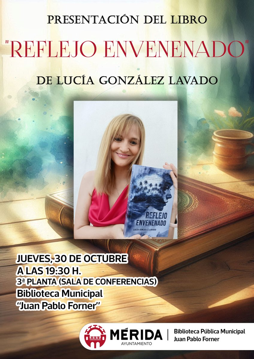 Me complace invitaros a mi primera presentación de Reflejo Envenenado.
Se llevará a cabo el 30 de octubre a las 19.30 en Mérida (Badajoz.
Lugar: Biblioteca Municipal "Juan Pablo Forner"
Sala de conferencias, planta 3.
Muchísimas gracias a la biblioteca por acogerme.