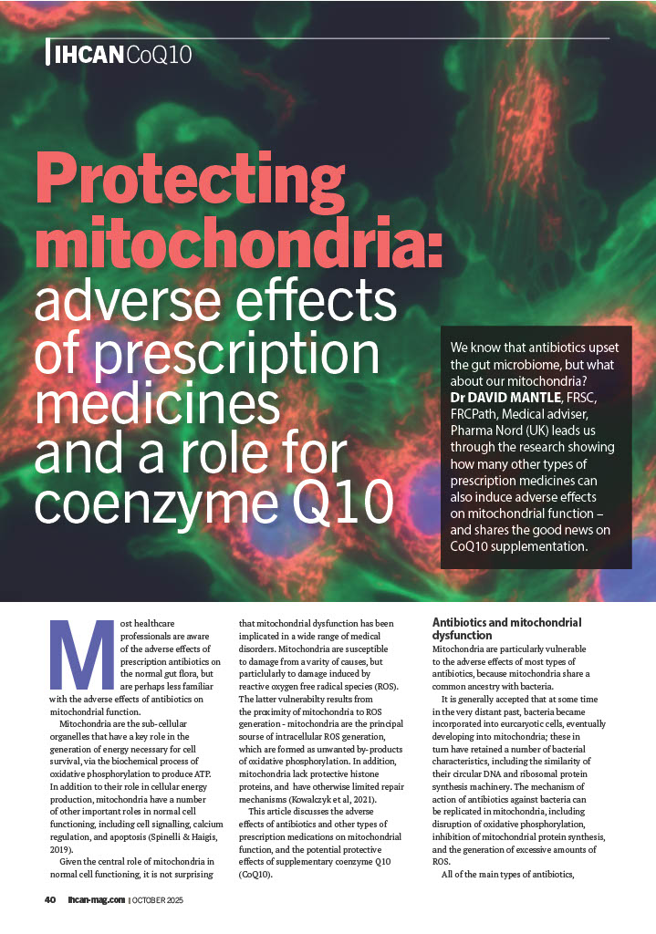 We know that antibiotics upset the gut microbiome, but what about our mitochondria? Dr DAVID MANTLE, FRSC, FRCPath, leads us through the research showing how many other types of prescription medicines can also induce adverse effects on mitochondrial function