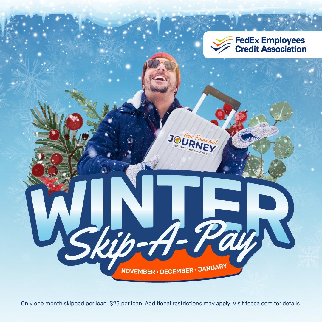 Skip the stress this holiday season with our Winter Skip-A-Pay. Apply to skip one month’s loan payment in November, December, or January. See how at fecca.com.