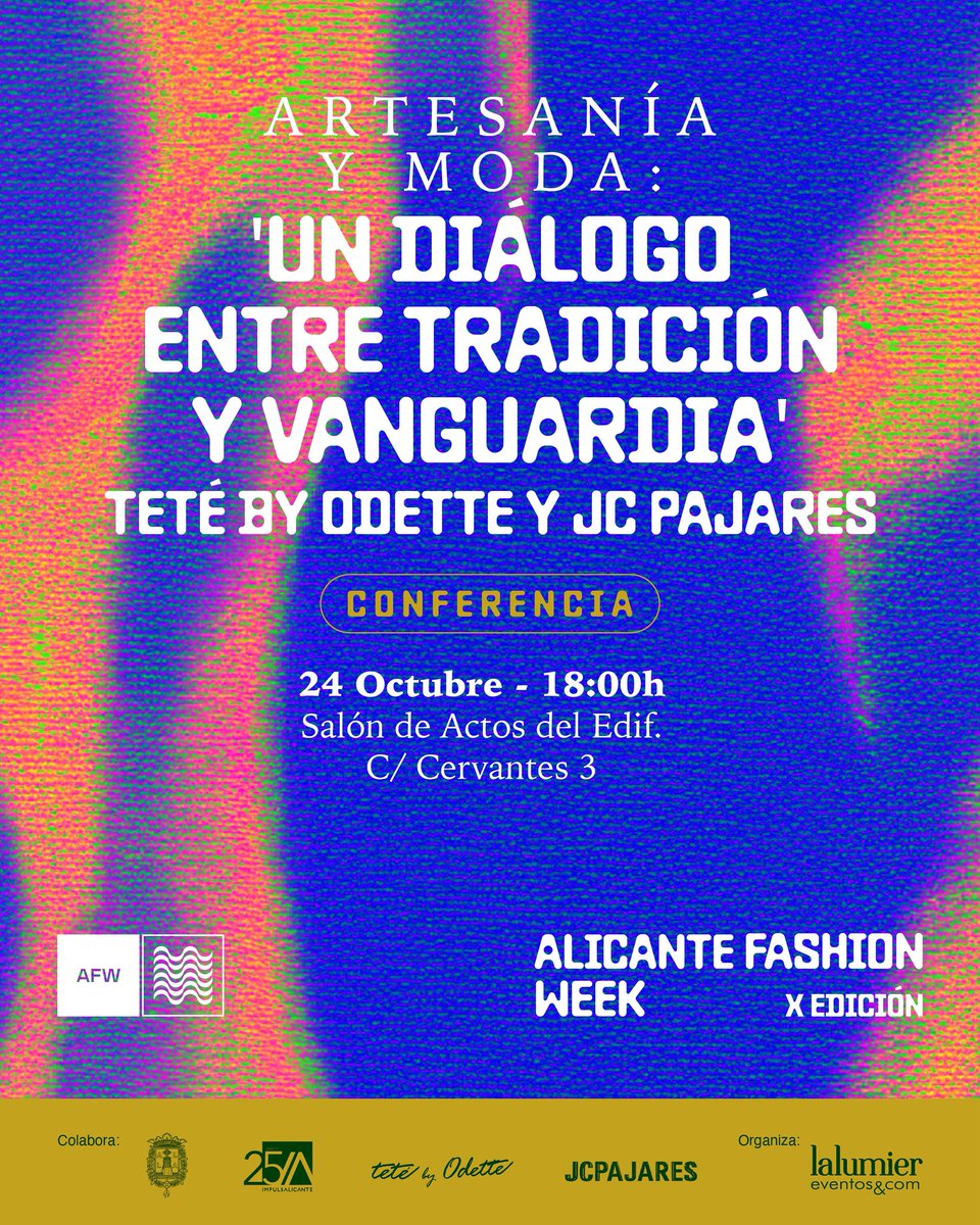 📣 CONFERENCIA | Artesanía y Moda: “Un diálogo entre tradición y vanguardia”, por @tetebyodette y <a href="/jcpajares/">JCPAJARES</a> | #AFW25

✂️Viernes, 24 de Octubre
◽️18 horas
📍En el Salón de Actos del edificio de Calle Cervantes, 3 de @impulsalicante. 

🔴 Acceso libre hasta completar aforo.