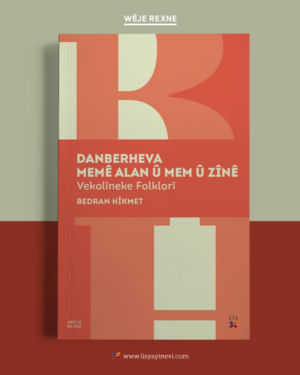 Lîs Yayınevi (@lisyayinevi) on Twitter photo DANBERHEVA MEMÊ ALAN Û MEM Û ZÎNÊ 
•BEDRAN HÎKMET•
#BedranHîkmet
Zargotina gelê Kurd, wekî ku gelek zanyarên zargotinê jî pesend kiriye; yek ji dewlemendtirîn û kevnartirîn zargotina gelên cîhanê ye. Tevî ku heta niha hin xebatên berhevkarîyê hatibin kirin jî xebatên zanistî û DANBERHEVA MEMÊ ALAN Û MEM Û ZÎNÊ 
•BEDRAN HÎKMET•
#BedranHîkmet
Zargotina gelê Kurd, wekî ku gelek zanyarên zargotinê jî pesend kiriye; yek ji dewlemendtirîn û kevnartirîn zargotina gelên cîhanê ye. Tevî ku heta niha hin xebatên berhevkarîyê hatibin kirin jî xebatên zanistî û