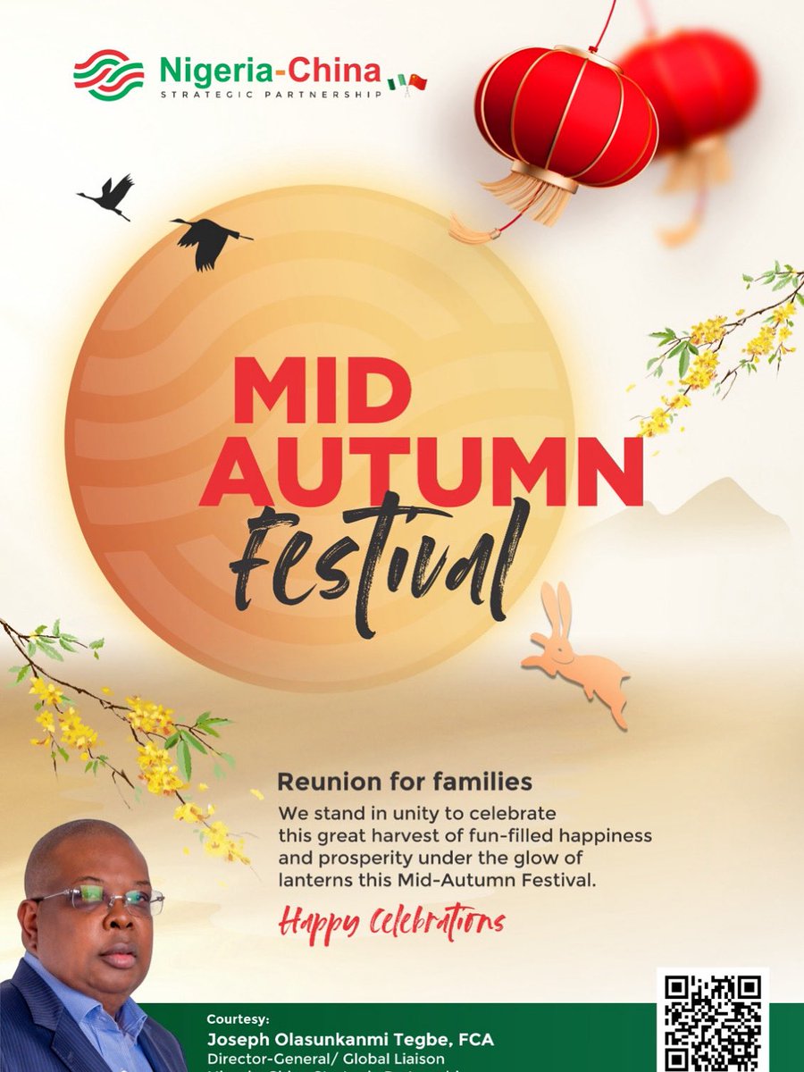 Happy Mid-Autumn Festival to our Chinese friends 🌕✨

May this season of unity, family, and prosperity, bring joy and harmony across borders.
From Nigeria to China, we stand together in partnership and friendship. 🇳🇬🤝🇨🇳

#MidAutumnFestival #NigeriaChinaPartnership