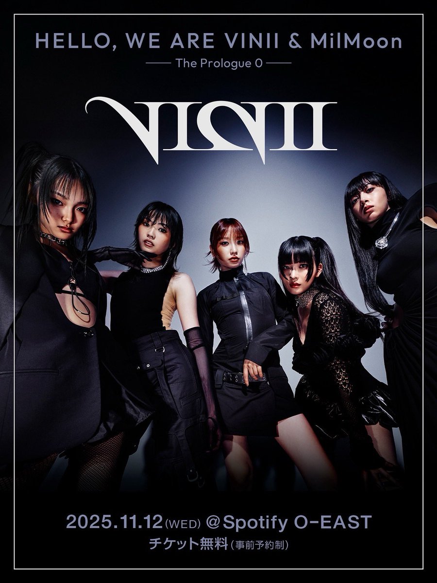 【EVENT ANNOUNCEMENT】

両ユニットによる初のステージイベント
「HELLO, WE ARE VINII &amp; MilMoon – The Prologue 0」 開催決定！

🗓 2025年11月12日（水）
📍Spotify O-EAST（渋谷）

2組が初めて同じステージに立つ、特別な一夜。

▶️ 詳細・参加はプロフィールから

#VINII #BLACKandWHITE
