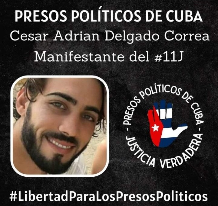 Vamos a visibilizar los presos políticos menos conocidos. Libertad para Cesar Adrian Delgado Correa. Su único delito fue pedir libertad. No lo dejemos solo. 
#Cuba