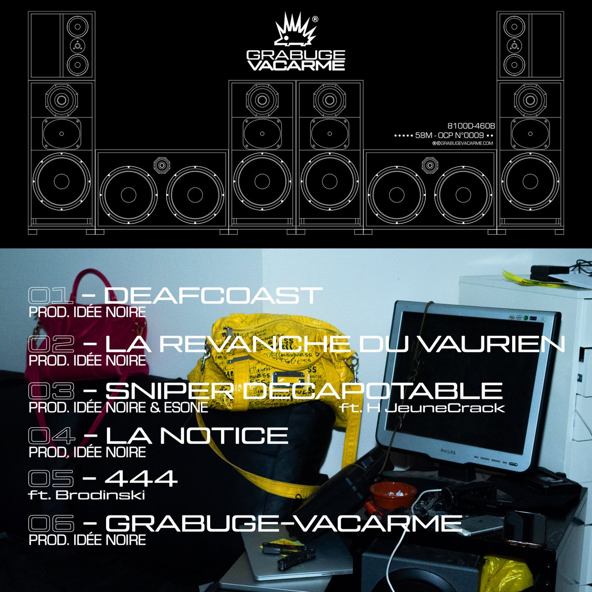 « GRABUGE-VACARME » EP w/ <a href="/ideenoirex/">ID</a> 

MIX. <a href="/romain_milcent/">Romain1100</a> 
MASTER. JACK PALMER

TRACK 3 FEAT. <a href="/hjeunecrack/">H JeuneCrack</a> 
CO-PROD. <a href="/alloesone/">esone</a> &amp; <a href="/hjeunecrack/">H JeuneCrack</a> 
TRACK 5 FEAT. BRODINSKI

COVER. KAN10&amp;BOBBYGRAFF 
TRACKLIST TYPO &amp; LOGO. <a href="/okdeadend/">okdeadend</a> 

09 OCTOBRE 2025. J-3

ULTRA#
