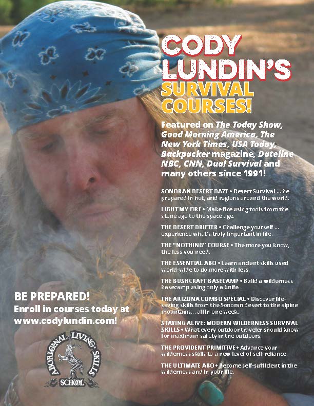 New, 2026 Aboriginal Living Skills School survival courses are here! Get 10% off course tuition by enrolling before October 28th. 
2026 will be our 35th year in business. Join the thousands of other students that have trained with us! 
Enroll today at codylundin.com.