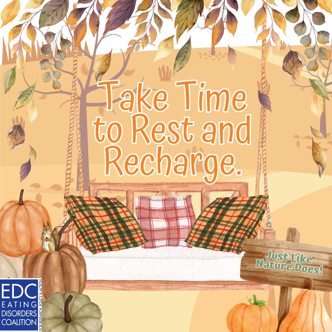 EDCoalition's tweet photo. This season, remember that rest is part of growth. Give yourself permission to slow down and care for your well-being. 🍂💙#EDCMondayMotivation #FallSelfCare #EatingDisordersAwareness https://t.co/qzgLWV5pwI