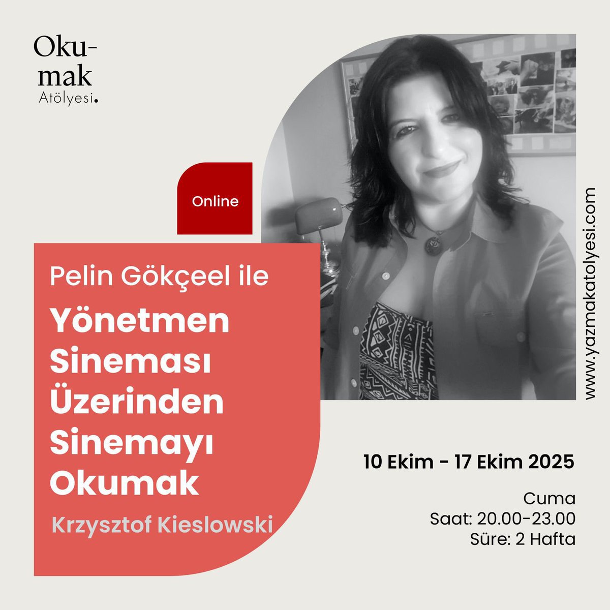 Pelin Gökçeel ile "Yönetmen Sineması Üzerinden Sinemayı Okumak" atölye programı 10-17 Ekim’de Yazmak Atölyesi'nde. 

Ayın Yönetmeni: Kieslowski

Atölyenin detayları ve kayıt için bağlantıyı kullanabilirsiniz.

yazmakatolyesi.com/urun/yonetmen-…