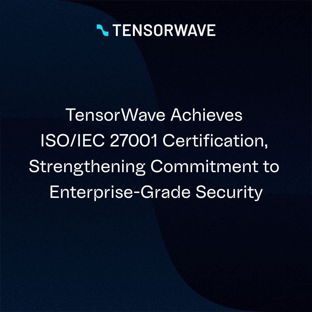 tensorwave's tweet image. TensorWave is now officially ISO/IEC 27001 certified.
This puts us among the very few neoclouds operating with the same globally recognized security standards as the hyperscalers while still offering the flexibility and focus of an AI-first cloud.
For enterprises building and…