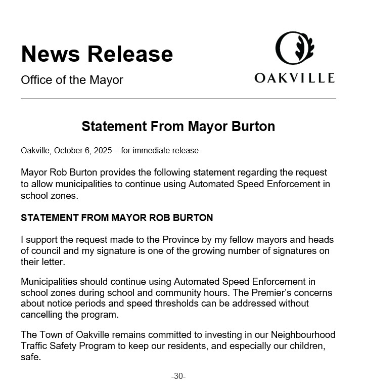MayorRobBurton's tweet image. I’ve added my signature to the joint letter from mayors asking the Province to allow Automated Speed Enforcement in school zones in school zones during school and community hours. The Province’s concerns can be addressed without cancelling the ASE program #Oakville