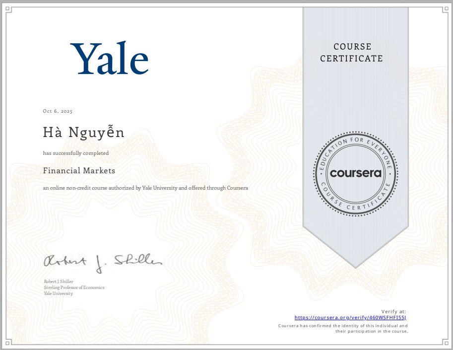 Finally earned my Financial Markets certificate from Yale University! 😍 Huge thanks to Prof. Robert J. Shiller, Nobel Laureate &amp; truly inspiring teacher.

I learned so much about finance, insurance, and real estate, and gained new perspectives on financial issues. Completing the