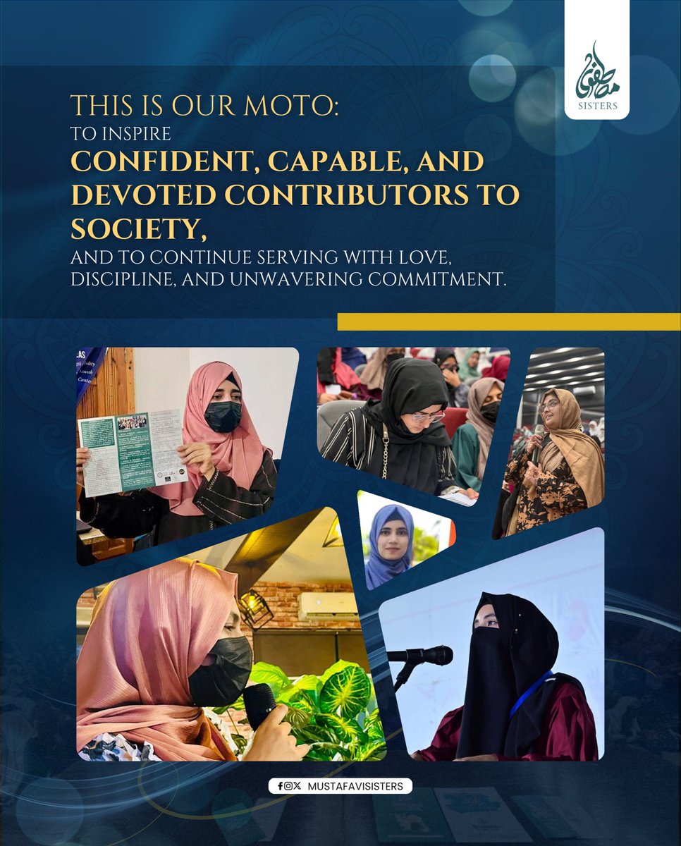 MustafaviSisPak's tweet image. This is our Moto: to inspire confident, capable, and devoted contributors to society, and to continue serving with love, discipline, and unwavering commitment.

 #31YearsOfMSM