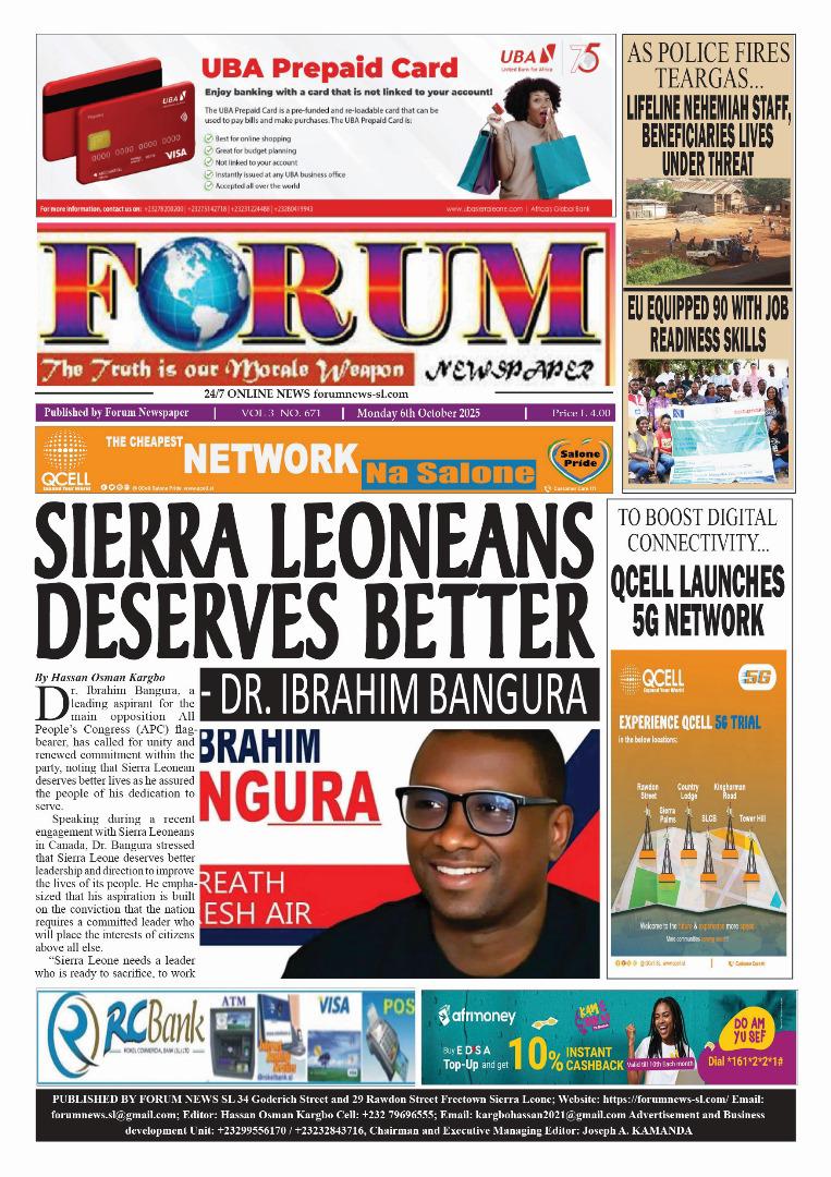 FORUM NEWS, MONDAY 6 OCTOBER, 2025

forumnews-sl.com

forumnews-sl.com/home-2/

forumnews-sl.com/home-3/

forumnews-sl.com/home-4/

forumnews-sl.com/home-5/

forumnews-sl.com/home-6/