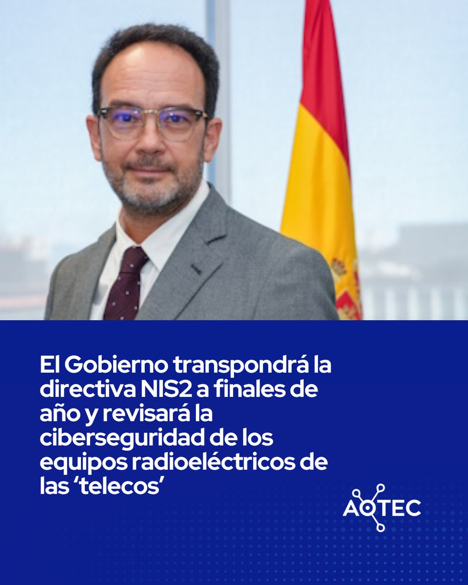 🛡️ El Gobierno transpondrá la directiva NIS2 a finales de año y revisará la ciberseguridad de los equipos radioeléctricos de las "telecos".

🔗 Noticia completa en: aotec.es/2025/10/02/el-…