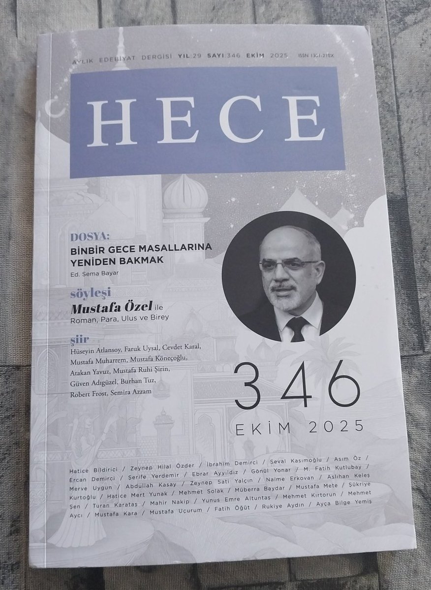 Hece edebiyat dergisi "Binbir Gece Masallarına Yeniden Bakmak"  dosyasıyla çıktı. Derginin bu sayısında Mustafa Özel ile yapılan söyleşi yer alıyor. Bereketli okumalar dileriz.

Ekim 2025