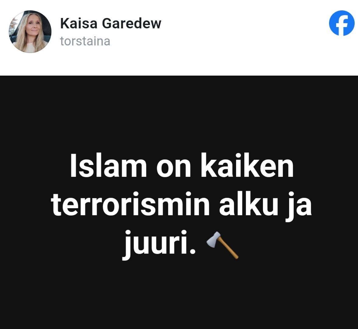 Suunnilleen vastaavanlaisesta viestistä Jussi Halla-aho tuomittiin KKO:ssa, nyt on Kaisan vuoro kerätä sulkia hattuun. Islamofobia elää ja voi hyvin persujen keskuudessa.