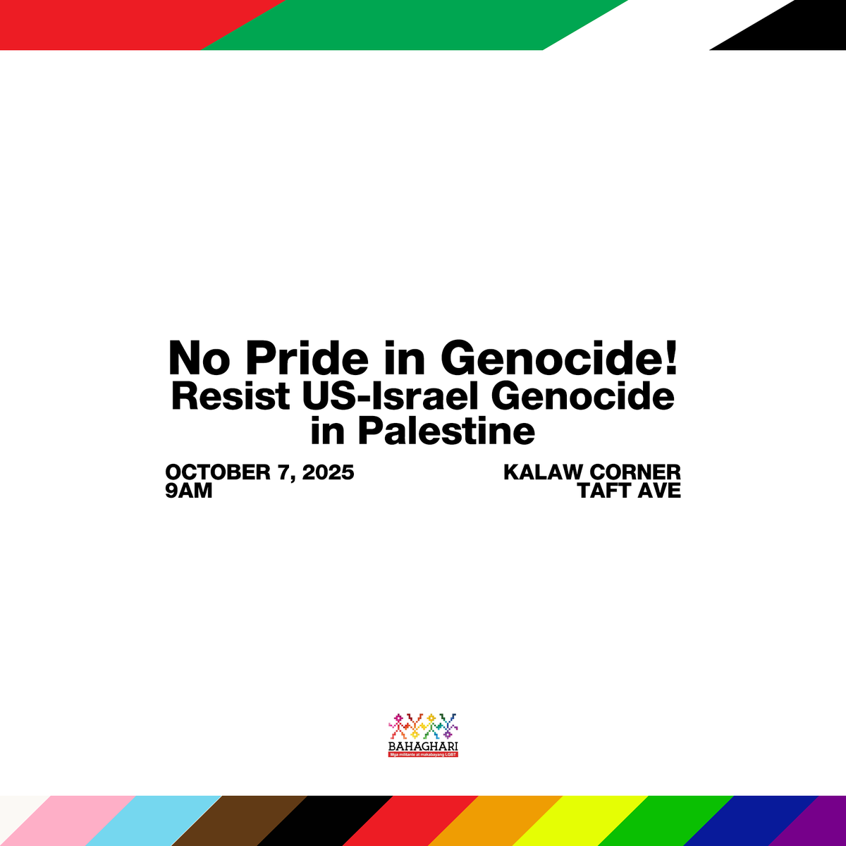 Bahaghari_PH's tweet image. ❗️NO PRIDE IN GENOCIDE❗️

Join us as we commemorate the 2nd Anniversary of the brave resistance of the Palestinians against US-Israel genocide!

Together, let our demands be heard:
From Palestine to the Philippines, Stop the U.S. War Machine!

#FreePalestine
#EndGenocide