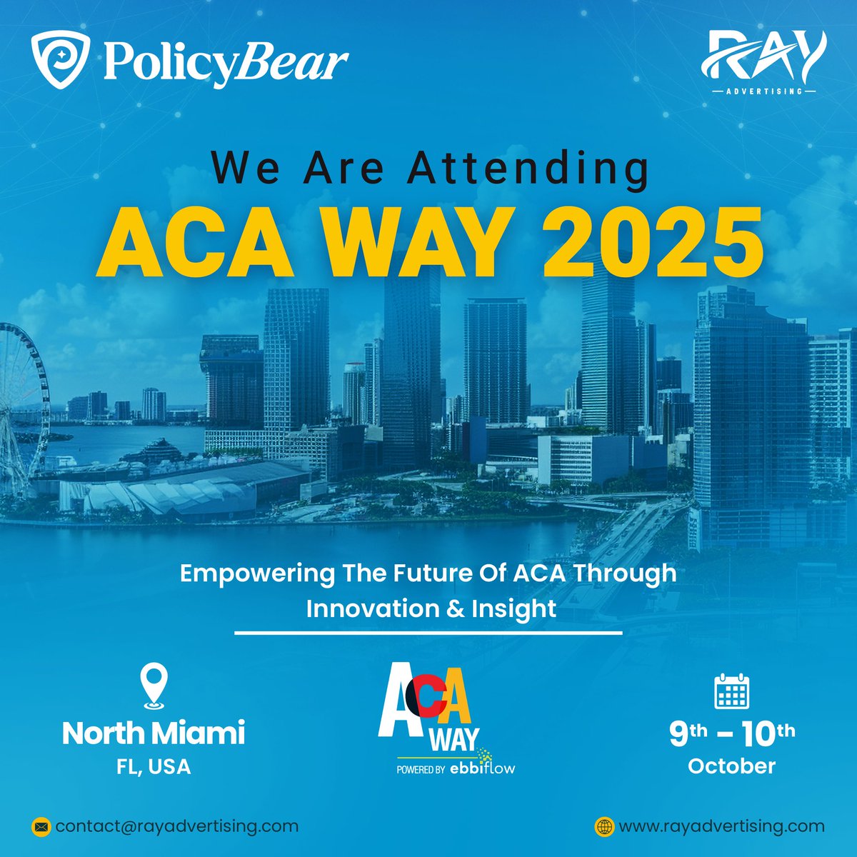 RayAdvertising's tweet image. Ray Advertising x @policybearllc are joining @ACA_WAY2025 in North Miami, Oct 9–10!
Innovation, insights, and the future of #ACA — we’re here for it. Let’s connect and make it count! 💥

#EventAlert #RayAdvertising #PolicyBear #ACAWay2025 #PerformanceMarketing #InsuranceMarketing