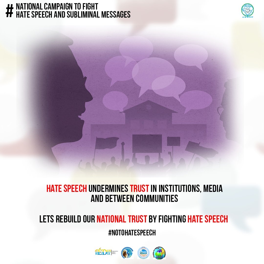 ARREF16's tweet image. NATIONAL CAMPAIGN TO FIGHT AGAINST HATE SPEECH AND SUBLIMINAL MESSAGES
Hate Speech undermines trust in institutions, Media and between communities.
Let's rebuild our National Trust by fighting hate speech
#NoToHateSpeech 
#NoToSubliminalMessages
#ARREF
#Campaign
#NationalCampaign