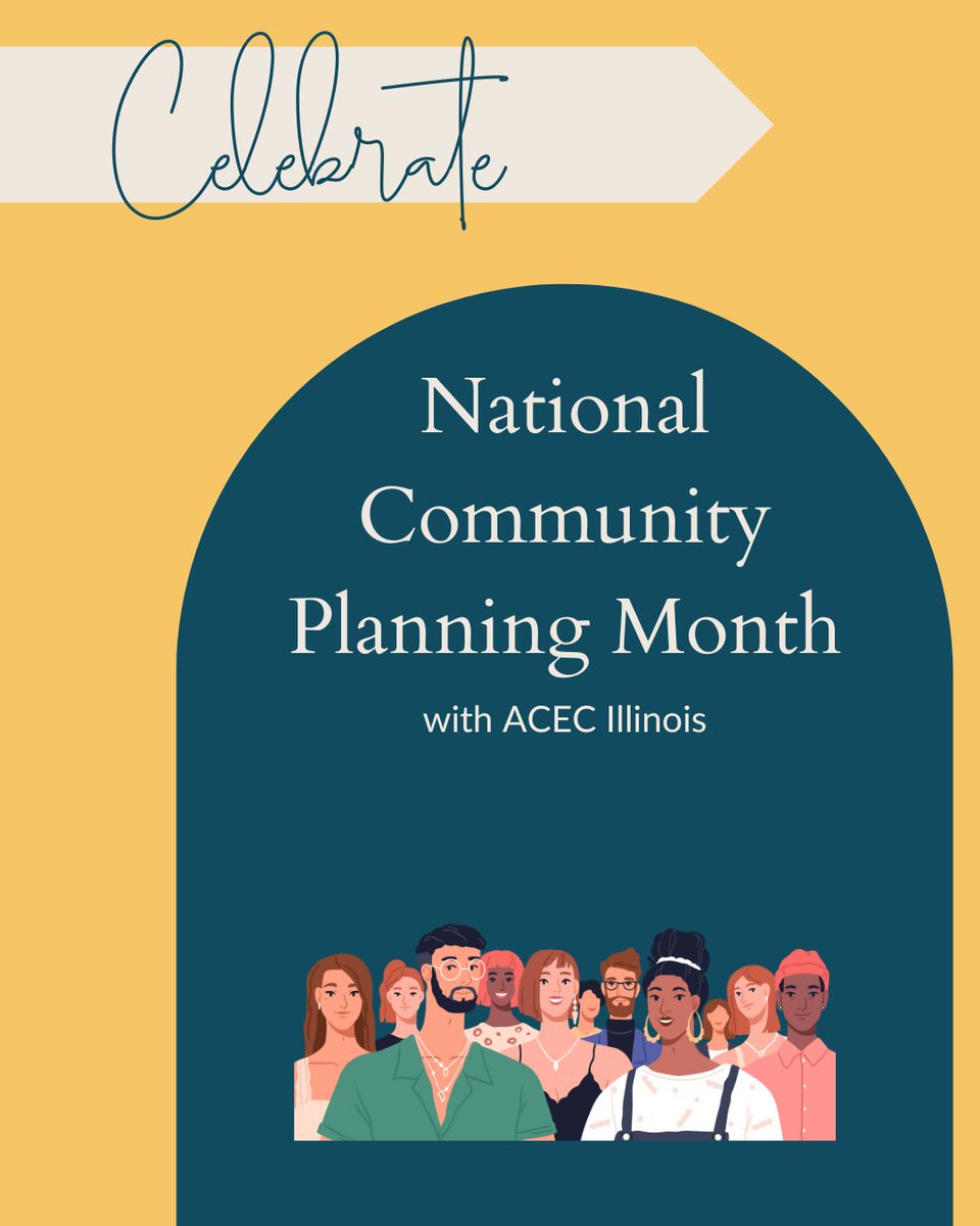 ACECIllinois's tweet image. Celebrate National Community Planning Month with ACEC Illinois!
#ACECIL #NationalCommunityPlanningMonth