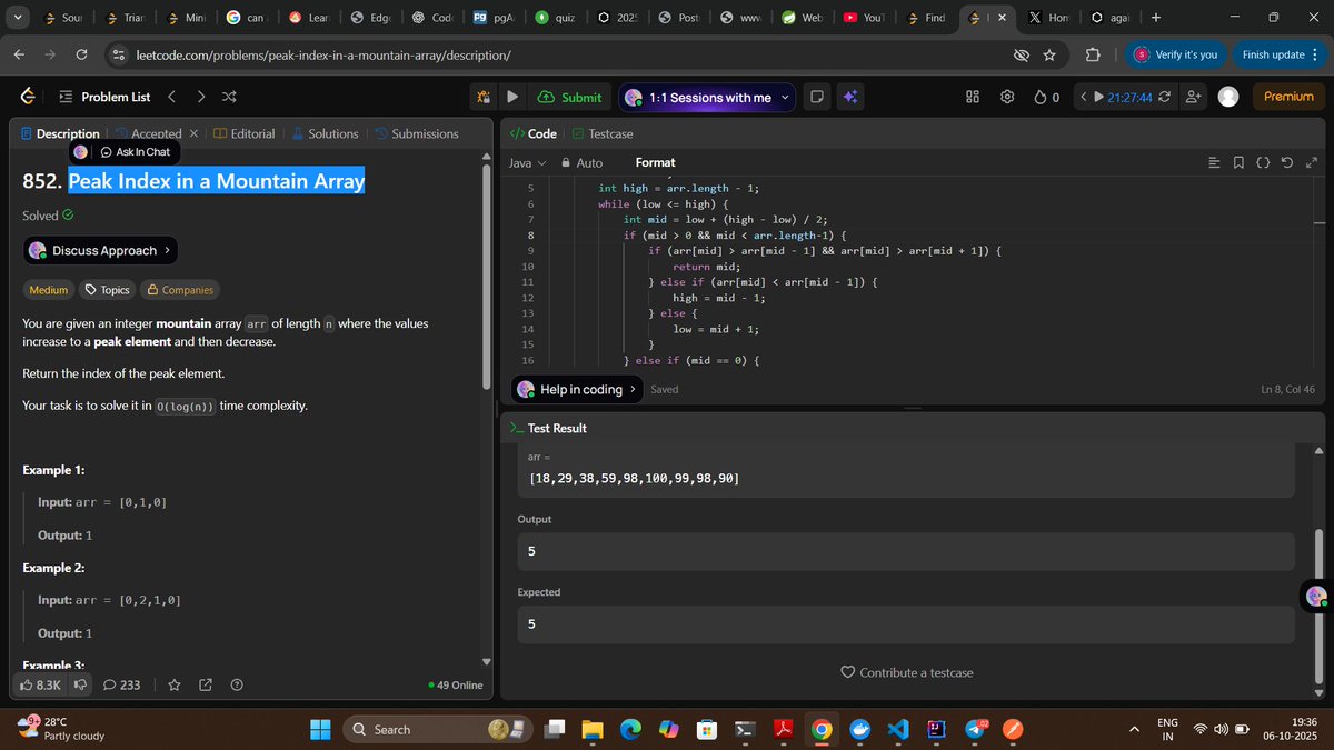 SourajitSa42496's tweet image. Back in the game! After a long break, I kicked off a 30-day coding streak today solved 2 Binary Search problems on LeetCode.Hoping to crush this streak. Who&apos;s with me? 💻🔥 #CodingStreak #LeetCode #BinarySearch
1.Find Peak Element
2.Peak Index in a Mountain Array