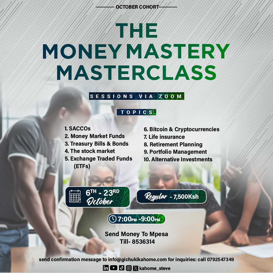 Registration for the last cohort of our Money Mastery Masterclass for this  year closes tonight This is your chance to learn how to invest in the NSE,  T-bonds, Bitcoin, Offshore stocks &