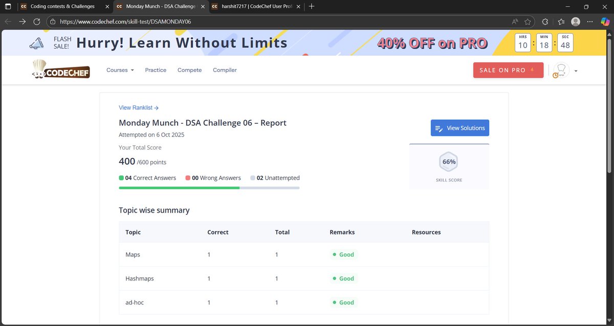 cha84587's tweet image. 🔥 Crushed DSAMONDAY06 on CodeChef! 
✅ 4/6 correct 
🏆 Rank: 121 
📊 Score: 400 
💪 Topics: HashMap, LinkedList, Binary Tree, Strings, Arrays 
📈 Success rate: 66% 

#DSA #CodeChef #ContestWin #MondayMunch #DevJourney