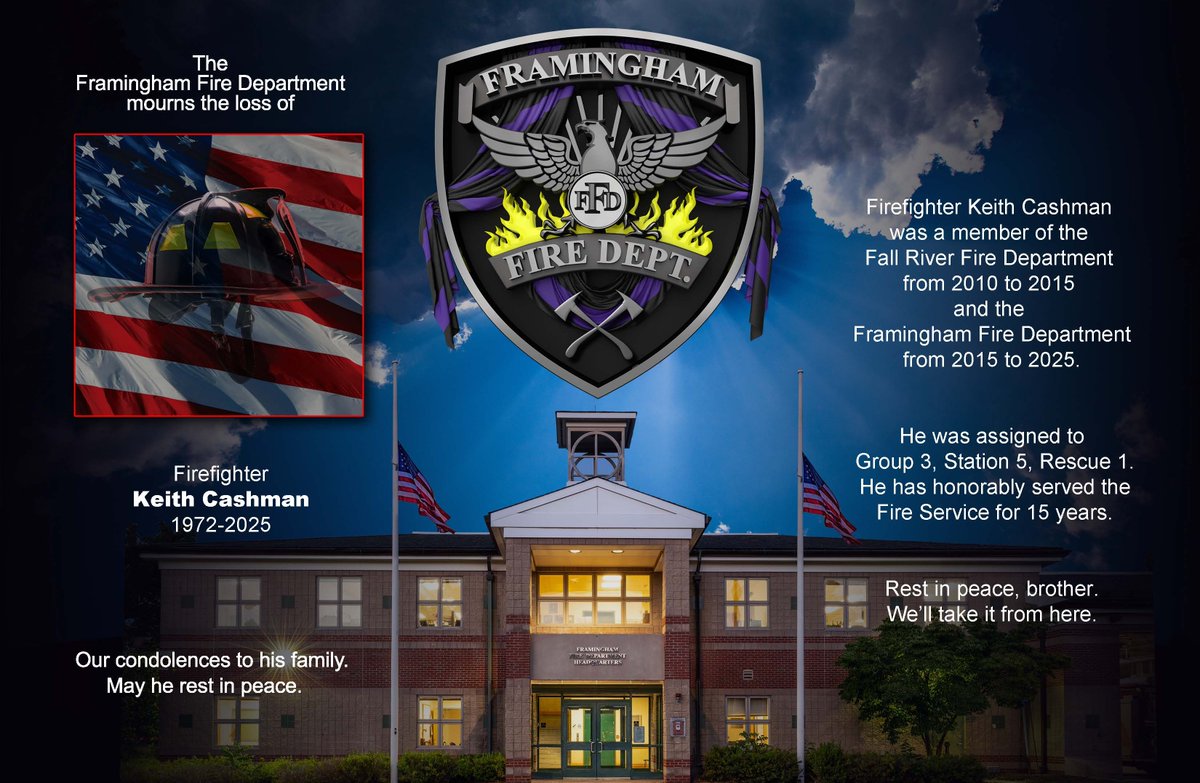 FraminghamFire's tweet image. We regretfully announce the death of Firefighter Keith Cashman. He was a member of the Fall River Fire Department from 2010 to 2015 and of the Framingham Fire Department from 2015 to 2025. He was a member of Group 3, Station 5, Rescue 1.

RIP, brother.
 We’ll take it from here.