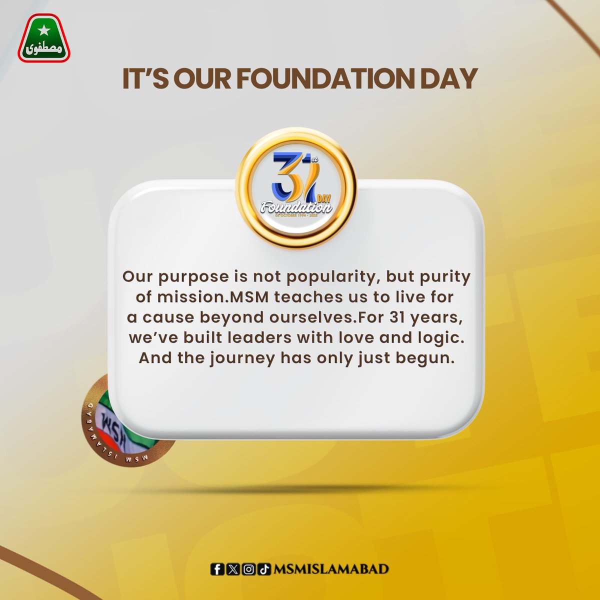 Our purpose is not popularity, but purity of mission.
MSM teaches us to live for a cause beyond ourselves.
For 31 years, we’ve built leaders with love and logic.
And the journey has only just begun.

#31YearsOfMSM