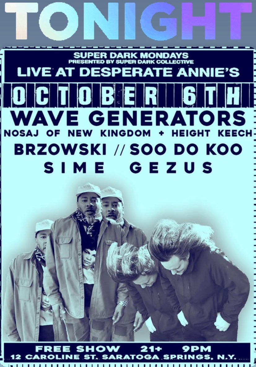 TONIGHT! We’ve got an excellent night of original Hip Hop with the return of <a href="/wavegenerators/">WAVE GENERATORS</a> with <a href="/SOODOKOO/">SOO DO KOO</a> <a href="/SimeGezus/">loose joints</a> &amp; <a href="/BRZOWSKImusic/">BRZOWSKImusic</a> ! Gunna be lit, 9pm, FREE!