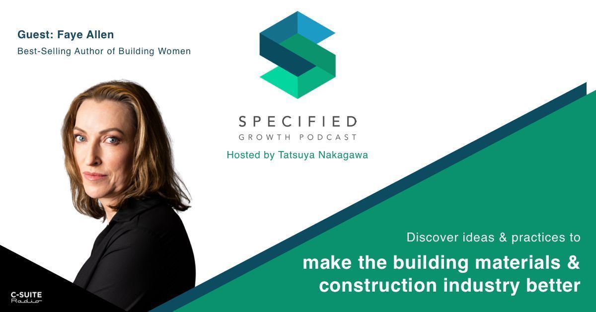 S2.Ep.191 – Being An Ally In The Construction Industry (W/ Faye Allen)

WATCH: youtu.be/h1TlQA71_Ok
LISTEN: megaphone.link/CSN6873347832

Faye Allen is the Author of the book Building Women: How Everyone in Construction Can Win.

Don’t miss this episode of Specified Growth Podcast!