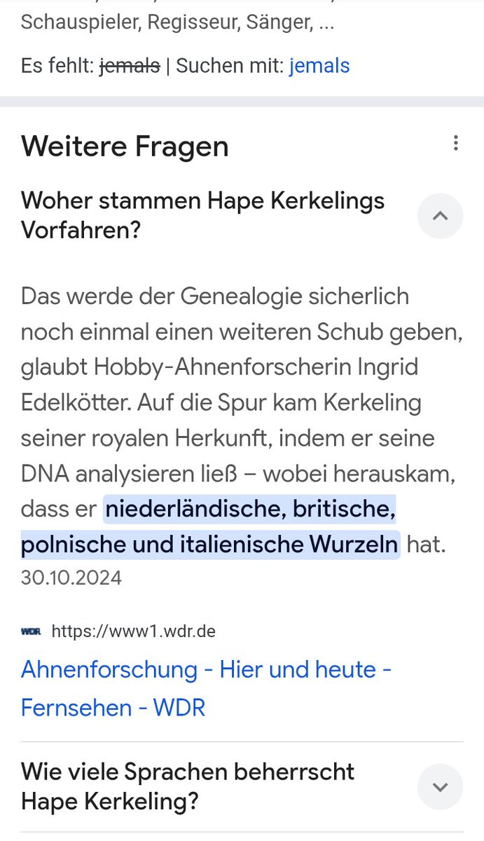 Kein Wunder dass Hape Kerkeling behauptet es gibt keine Bio-Deuschen, denn er ist ja selbst keiner, sondern ein europäischer Mischmasch.