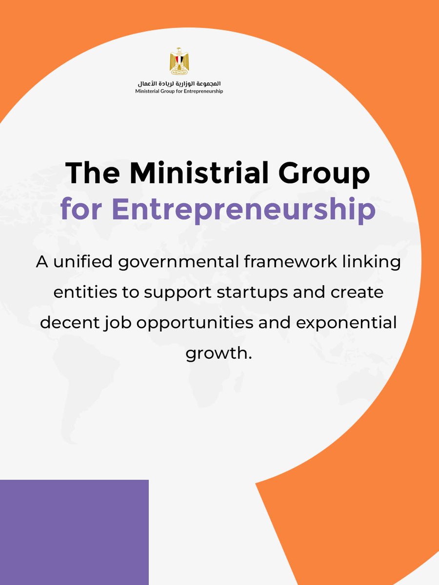 EntGroupEg's tweet image. The Ministerial Group for Entrepreneurship

A unified governmental framework empowering entrepreneurs and startups to grow, innovate, and thrive.