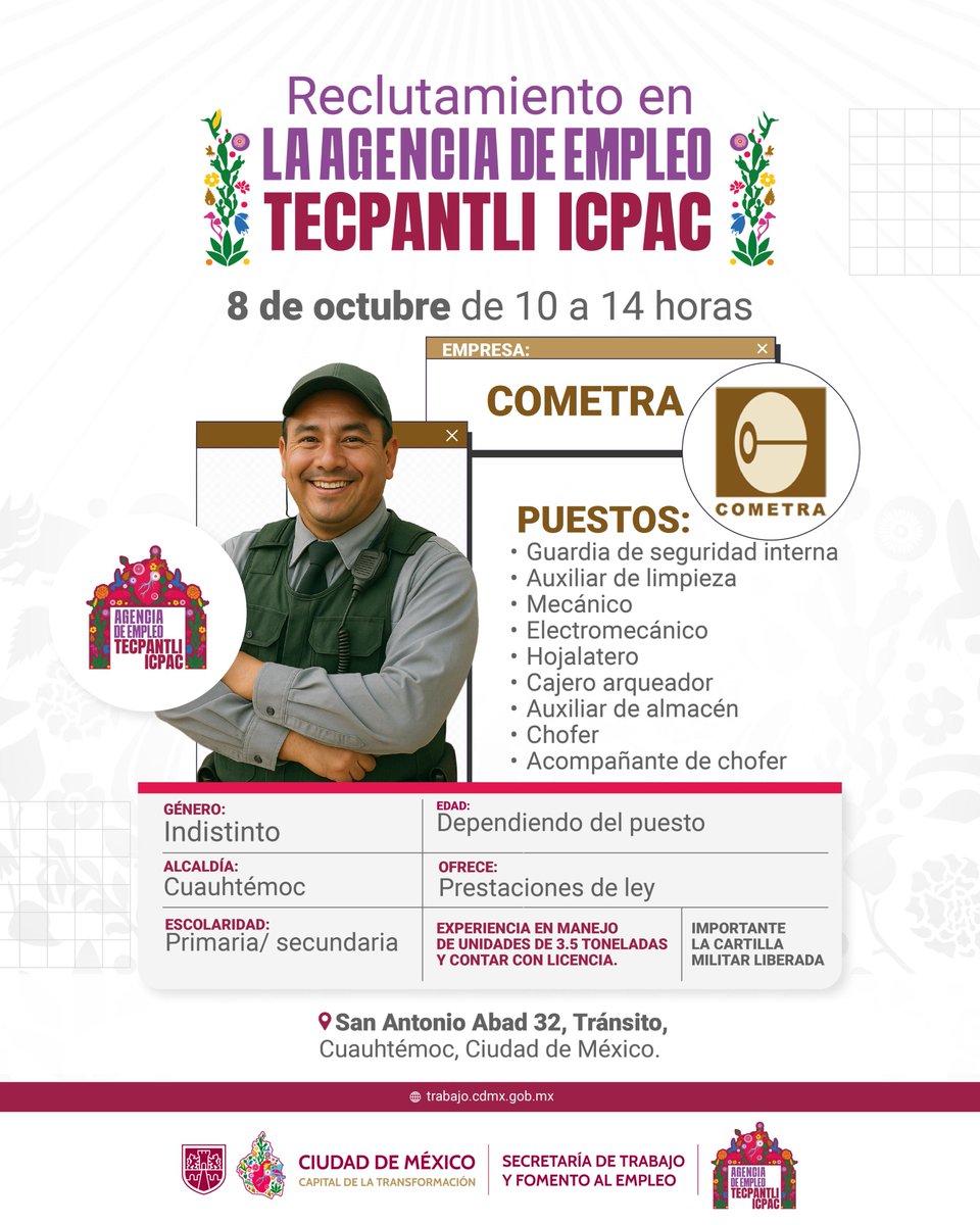 TrabajoCDMX's tweet photo. ¿Buscas nuevas oportunidades laborales?🔎
Te invitamos al reclutamiento para #COMETRA en la Agencia de Empleo 'Tecpantli Icpac', el próximo 8 de octubre de 10 a 14 horas. 🚚👮🏽♀️🧰🔧🔩
✅ Verifica las vacantes y los requisitos.
📌 Te esperamos en San Antonio Abad 32, Tránsito, Cuauhtémoc (a dos cuadras del Metro Pino Suárez)
Preséntate con solicitud de empleo elaborada o CV, identificación oficial y CURP. ✍🏽
➡ Si te postularás a la vacante de chofer o acompañante debes contar con experiencia en el manejo de unidades de 3.5 toneladas, licencia y cartilla militar liberada.
#CapitalDeLaTransformación
#UtopíaLaboral
@ClaraBrugadaM @GobCDMX @Ines_GONI
