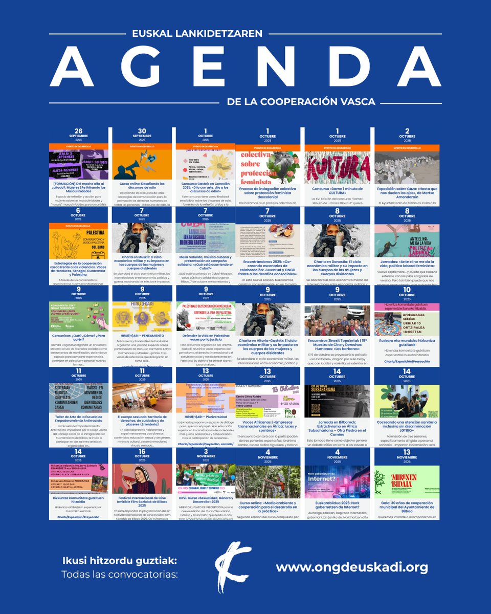 🗓️🔵 Euskal lankidetzaren AGENDA 👇🏾

<a href="/mugarikgabe/">Mugarik Gabe</a> <a href="/REASEuskadi/">REAS Euskadi</a> <a href="/EA_LA_/">Entreamigos-Lagun Artean</a> <a href="/UNetxea/">UN Etxea</a> <a href="/PBI_EE/">PBI - Estado Español</a> <a href="/bilbao_udala/">Bilbao [Udala - Ayuntamiento]</a> <a href="/procladeyanapay/">Proclade Yanapay</a> <a href="/medicusmundibiz/">medicusmundi Bizkaia</a> <a href="/euskadicuba/">euskadicuba</a> <a href="/LABsindikatua/">LAB SINDIKATUA</a> <a href="/garabide/">Garabide</a> <a href="/sol_inter/">Solidaridad Inter...</a> <a href="/KCDONGD/">KCD ONGD</a> <a href="/mmgipuzkoa/">Medicusmundi Gipuzkoa</a>

ℹ️ Ekitaldi guztiak / Todas las actividades 📲 ongdeuskadi.org/agenda