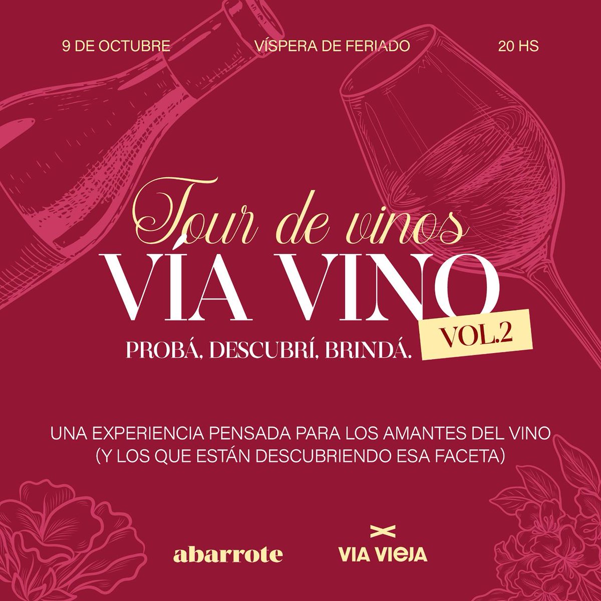SORTEO ENTRADAS TOUR DE VINOS +FIESTA

VÍA VINO Vol. II
El Jueves 9/10 (víspera de feriado) desde las 20 hs atrás del Mercado del Patio, Vía Vieja y Abarrote lanzan una experiencia con vino libre, comida y música (+after feria)

🍷Seguirme
🍷Me gusta+RT+comentar con quien irías!