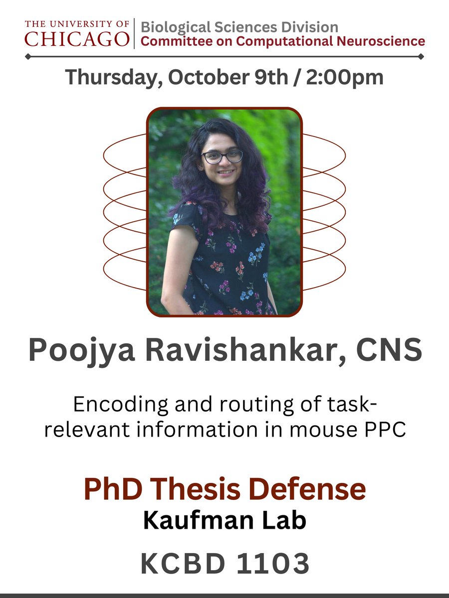 UChicago_Brains's tweet image. We have a PhD thesis defense this week! Join us on Thursday, October 9th, at 2 PM in KCBD 1103 to hear from Poojya Ravishankar (CNS, Kaufman Lab).
She will present her work titled “Encoding and Routing of Task-Relevant Information in Mouse PPC.” #computationalNeuroscience