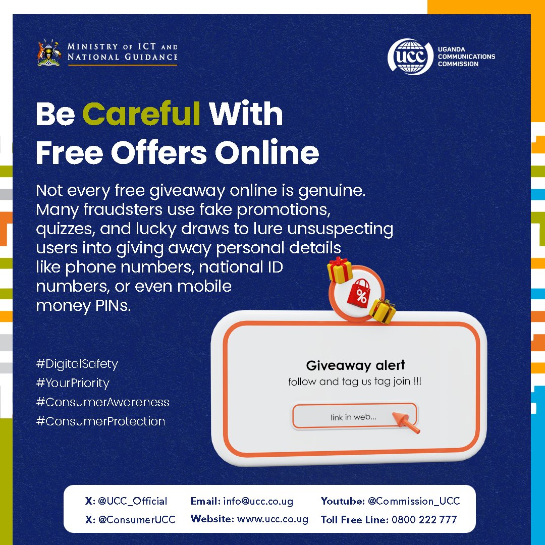 VeronVera2020's tweet image. Digital Safety Alert: Not every "free offer" or giveaway you see online is real. Fraudsters are highly active, using fake quizzes and lucky draws to trick you. DON'T share personal details, phone numbers &amp;amp; Mobile money PINs. Think before you share.
#GoldenPosts|#MobileMoneyFraud