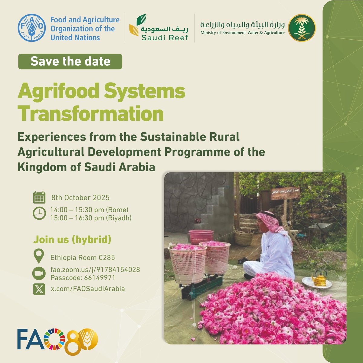 Don’t miss our workshop–watch live from Rome: “Agrifood Systems Transformation: Experiences from the Sustainable Rural Agriculture Development Programme of the Kingdom of Saudi Arabia.”   

🗓  Wed, 8 Oct 2025  
🕑 14:00–15:30 (Rome)   🕒 15:00–16:30 (Riyadh)
Zoom: