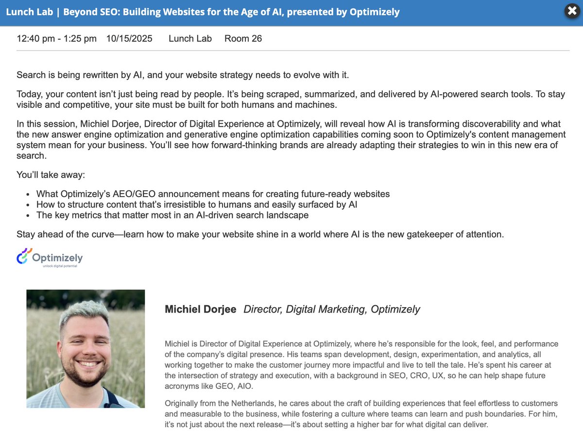 Staying ahead of the curve means looking "Beyond SEO." That's why <a href="/MichielDorjee/">Michiel Dorjee</a> 's (<a href="/Optimizely/">Optimizely</a>) session is a must-see on our #Maicon2025 agenda. Building websites for the age of AI is the next frontier for driving results! <a href="/MktgAi/">Marketing AI Institute</a> #WebDevelopment