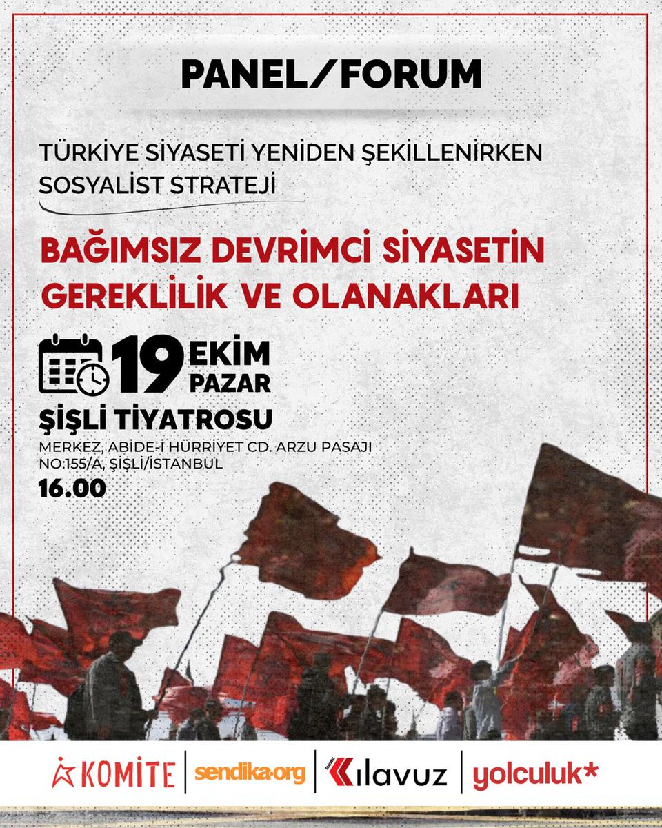 Kılavuz, Komite Dergisi, Sendika.org ve Gazete Yolculuk "Türkiye Siyaseti Yeniden Şekillenirken Sosyalist Strateji: Bağımsız Devrimci Siyasetin Gereklilik ve Olanakları" başlıklı ortak bir panel/forum düzenliyor.

Etkinlikte, Türkiye ve dünya siyasetinde önemli ve
