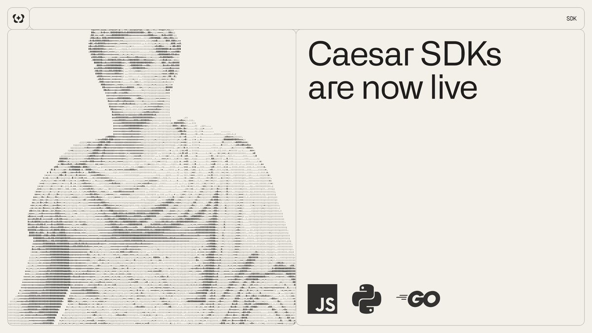 It just got a lot easier to build applications that use the Caesar API.

Official SDKs for Python, TypeScript, and Go are now live.

Find them in our docs → docs.caesar.xyz/get-started/sd…