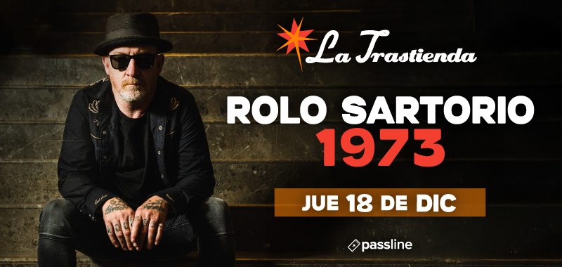::: ROLO SARTORIO en La Trastienda ::: 
Jueves 18 de Diciembre. Rolo Sartorio, líder y compositor de La Beriso presenta su proyecto solista por primera vez en vivo. Presenta 1973.