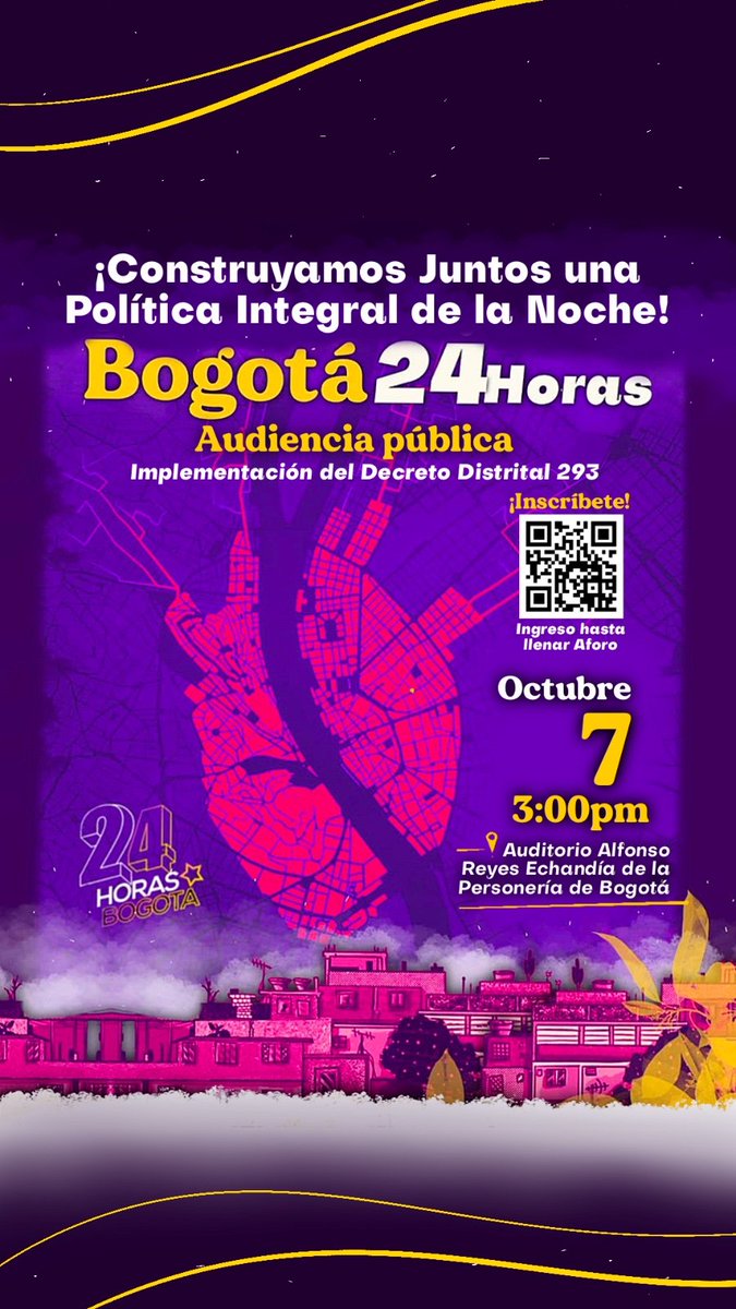 ¡Atención, Bogotá! 🌃💬
Este martes 7 de octubre, 3:00 p. m. nos vemos en el Auditorio Alfonso Reyes Echandía (Calle 21 #6-34) para la audiencia pública sobre el Decreto 293 y una #Bogotá24Horas.
Ven a opinar, proponer y construir ciudad con nosotras y nosotros. 🏛️🤝

📝