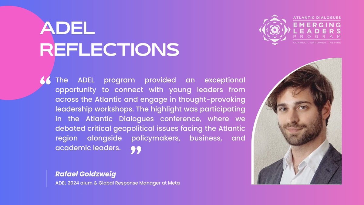 🌍 Rafael Goldzweig , ADEL 2024 alum &amp; Global Response Manager at Meta, reflects on his experience:

✨ “The ADEL program provided an exceptional opportunity to connect with young leaders from across the Atlantic and engage in thought-provoking leadership workshops.”