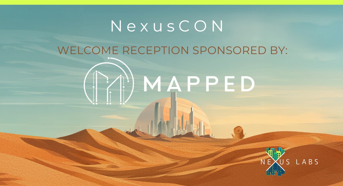 NexusLabsPro's tweet image. Special thanks to our #NexusCon Welcome Reception Sponsor @mapped