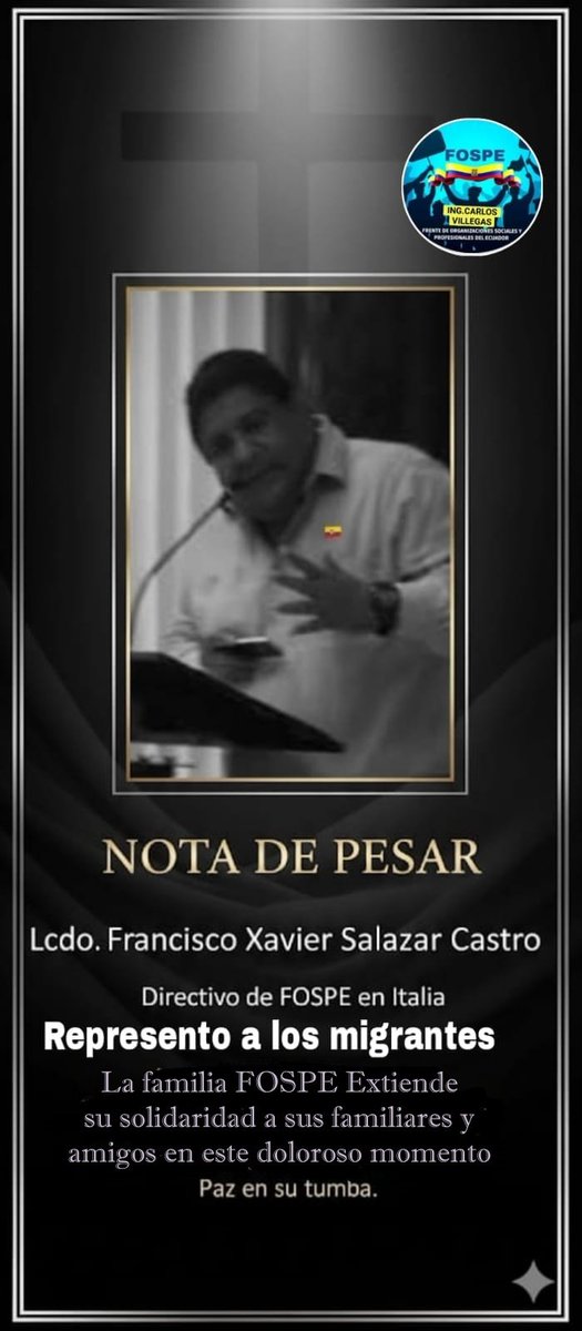 Lamentamos la perdida de Nuestro amigo y dirigente de migrantes en Italia.
<a href="/ingcarlosville1/">Ing. Carlos Villegas</a> 
<a href="/DanielNoboaOk/">Daniel Noboa Azin</a> 
<a href="/CynthiaGelliber/">Cynthia Gellibert Mora</a>