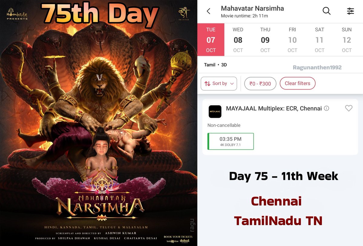 #MahavatarNarsimha (Tamil 3D) 75th Day (07-10-2025) #Chennai (#TamilNadu,#TN) ✨

11th Week - 75 Days
#Chennai: Mayajaal 
#Mahavatar #MN 

<a href="/hombalefilms/">Hombale Films</a> <a href="/AshwinKleem/">Kleem Productions</a> <a href="/kleemproduction/">Kleem Productions</a> <a href="/VKiragandur/">Vijay Kiragandur</a> <a href="/ChaluveG/">Chaluve Gowda</a> <a href="/shilpaadhawan/">shilpa dhawan</a> <a href="/SamCSmusic/">𝐒𝐀𝐌 𝐂 𝐒</a> <a href="/MahavatarTales/">Mahavatar Narsimha</a> <a href="/samaymahajan/">Samay Mahajan</a> <a href="/thinkmusicindia/">Think Music</a>