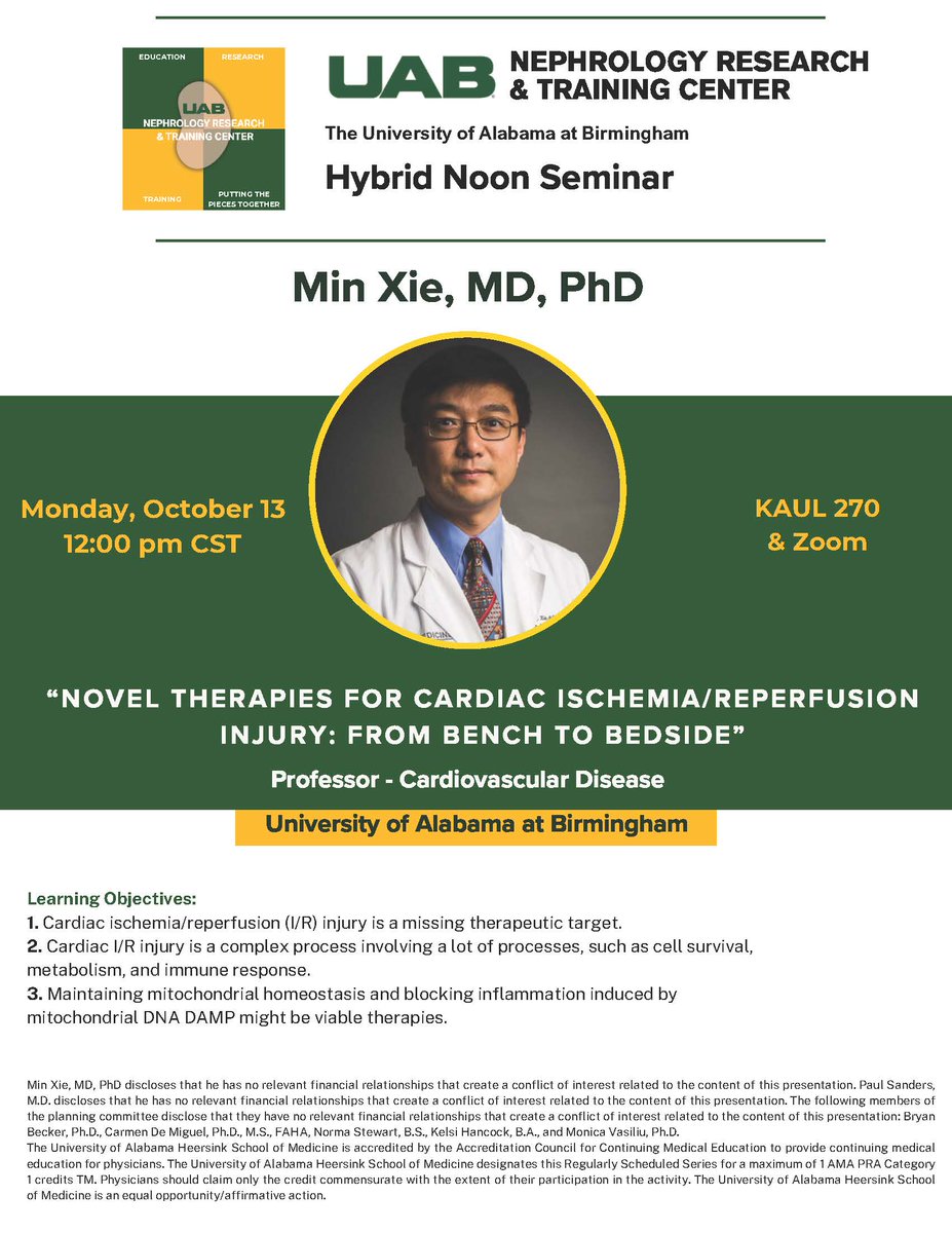 UAB Nephrology (@uab_nrtc) on Twitter photo <a href="/UAB_NRTC/">UAB Nephrology</a> Fall 2025 NRTC Seminars - Monday, 10/13, noon CST - KAUL 270 & ZOOM - Dr. Min Xie, Professor at UAB - Cardiovascular Disease <a href="/UABCardiology/">UAB Cardiovascular Disease</a> will be presenting on "Novel Therapies for Cardiac Ischemia/Reperfusion Injury: From Bench to Bedside" <a href="/Carmendemigue12/">Carmen De Miguel, PhD, MS, FAHA</a> <a href="/BeckerPhD/">Bryan Becker</a> <a href="/UAB_NRTC/">UAB Nephrology</a> Fall 2025 NRTC Seminars - Monday, 10/13, noon CST - KAUL 270 & ZOOM - Dr. Min Xie, Professor at UAB - Cardiovascular Disease <a href="/UABCardiology/">UAB Cardiovascular Disease</a> will be presenting on "Novel Therapies for Cardiac Ischemia/Reperfusion Injury: From Bench to Bedside" <a href="/Carmendemigue12/">Carmen De Miguel, PhD, MS, FAHA</a> <a href="/BeckerPhD/">Bryan Becker</a>